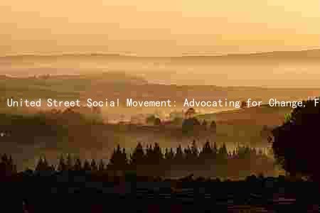 United Street Social Movement: Advocating for Change, Facing Challanges, and Shaping the Future