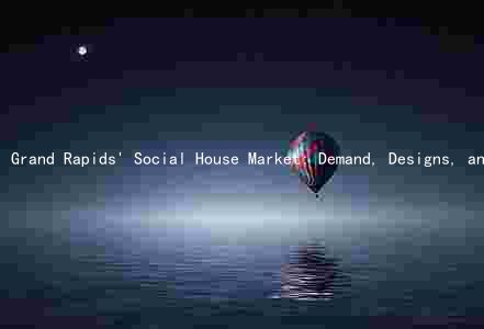 Grand Rapids' Social House Market: Demand, Designs, and Trends Amidst COVID-19