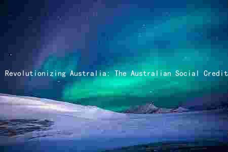 Revolutionizing Australia: The Australian Social Credit System: Benefits, Drawbacks, and Implementation