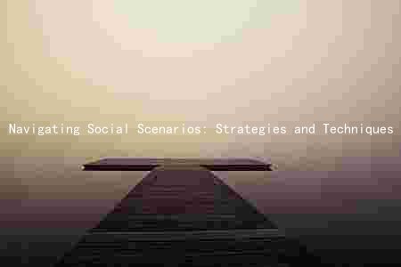 Navigating Social Scenarios: Strategies and Techniques for Kids and Parents