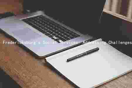 Fredericksburg's Social Services: Addressing Challenges and Finding Solutions